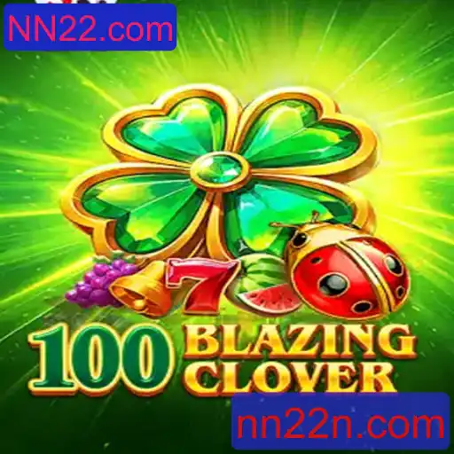 100BlazingClover: Uma Nova Experiência de Jogo Online em NN22.com